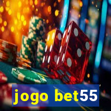 jogo bet55